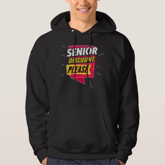 Senior Citizen vergeet mijn hoge korting niet Hoodie (Voorkant)