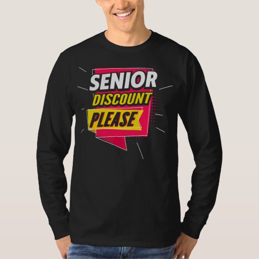Senior Citizen vergeet mijn hoge korting niet T-shirt (Voorkant)