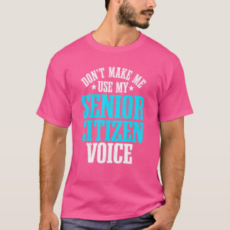Senior Citizen Voice Retiree Gepensioneerd per T-shirt