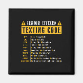 Senior Citizen's Texting Code  Cadeau voor Gra Magneet (Voorkant)