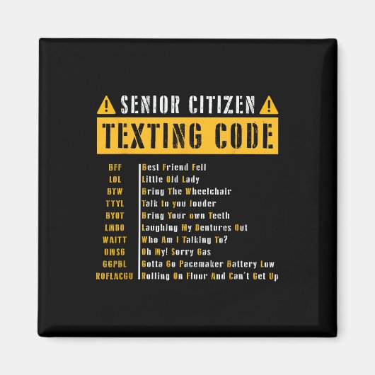 Senior Citizen's Texting Code  Cadeau voor Gra Magneet (Voorkant)