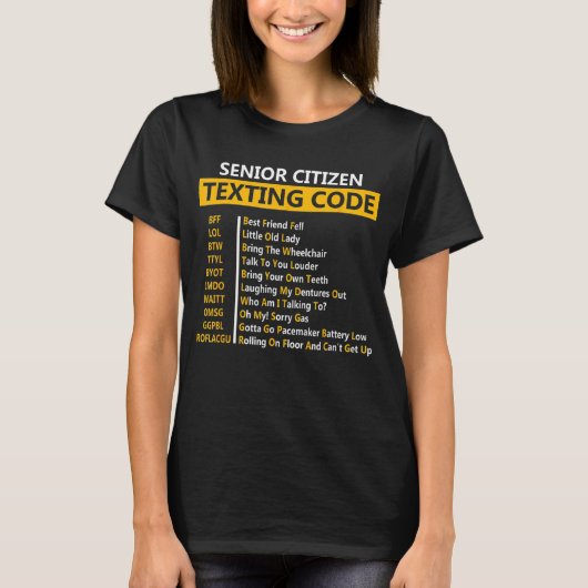 Senior Citizen's Texting Code for Grandpa T-shirt (Voorkant)