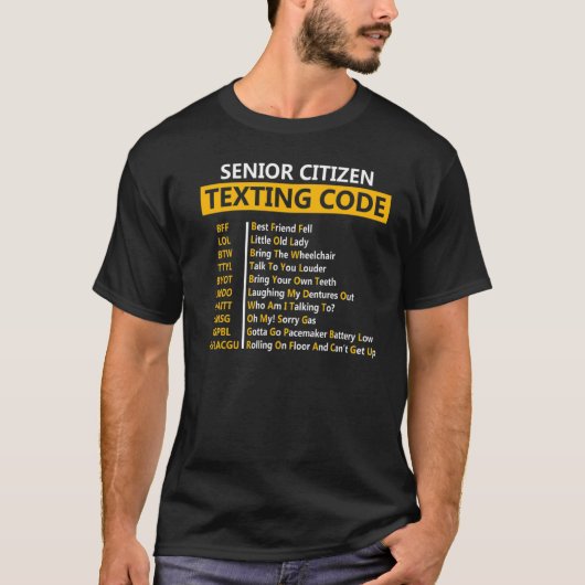 Senior Citizen's Texting Code for Grandpa T-shirt (Voorkant)