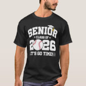 Senior Class of 2026 It’s Go Time Baseball Grad T-shirt (Voorkant)