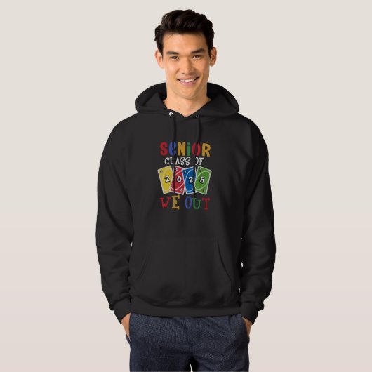 Senior class van 2025 We Out Uno Funny Afstuderen Hoodie (Voorkant volledig)