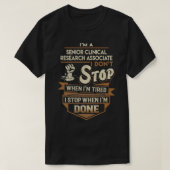Senior Clinical Research Associated I Stop with Do T-shirt (Design voorkant)