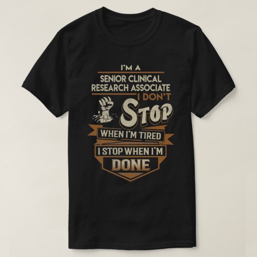 Senior Clinical Research Associated I Stop with Do T-shirt (Design voorkant)