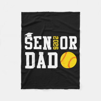 Senior Dad 2026 Softball Class of 2026 Graduation Fleece Deken