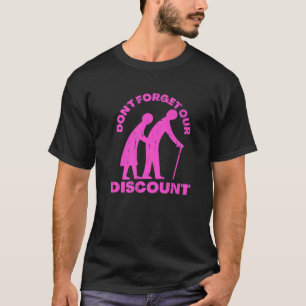 Senior Discount Old People Gag Funny Adult Humor T-shirt
