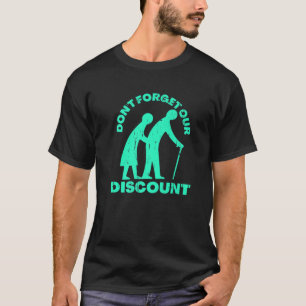 Senior Discount Old People Gag Funny Adult Humor T-shirt