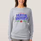 Senior Discount? T-shirt (Voorkant)