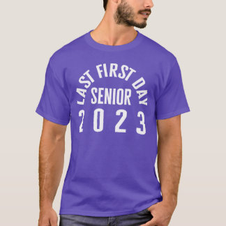 Senior laatste eerste dag 2023 einde van klas meis t-shirt