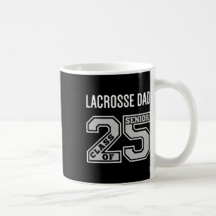 Senior Lacrosse Dad 2025 - Lacrosse Dad Senior CL Koffiemok