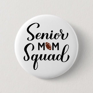 Senior mam squad. Football moeder. Sportmoeder. Ronde Button 5,7 Cm