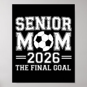 Senior Moeder 2026 Het Einddoel Voetbal Poster