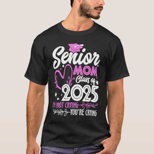 Senior Moeder Klasse van 2025 Senioren Afstudeerde T-shirt (Voorkant)