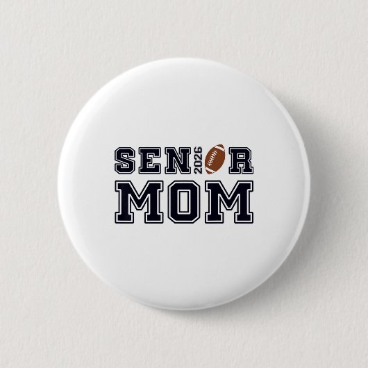 Senior Moeder Voetbal Cl Van 2026 Trots Ouder Ronde Button 5,7 Cm (Voorkant)