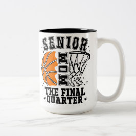 Senior Mom Class of 2026 Basketball The Final Quar Tweekleurige Koffiemok