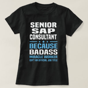 Senior SAP Consultant T-shirt