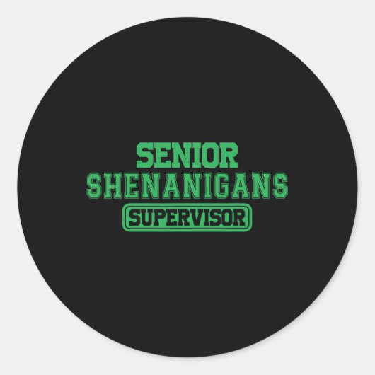 Senior Shenanigans Supervisor Coordina Ronde Sticker (Voorkant)