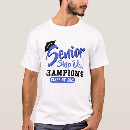 Senior Skip Day Champions Class of 2020 Funny T-shirt (Voorkant)