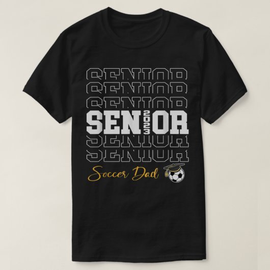 Senior Soccer Dad 2023 Soccer Gift Proud Dad T-shirt (Design voorkant)