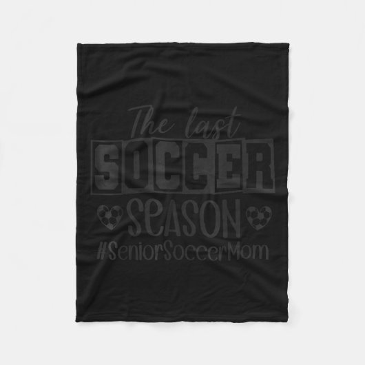 Senior Soccer Mom Last Season Cl Of 2026 Graduatio Fleece Deken (Voorkant)