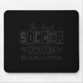 Senior Soccer Mom Last Season Cl Of 2026 Graduatio Muismat (Voorkant)