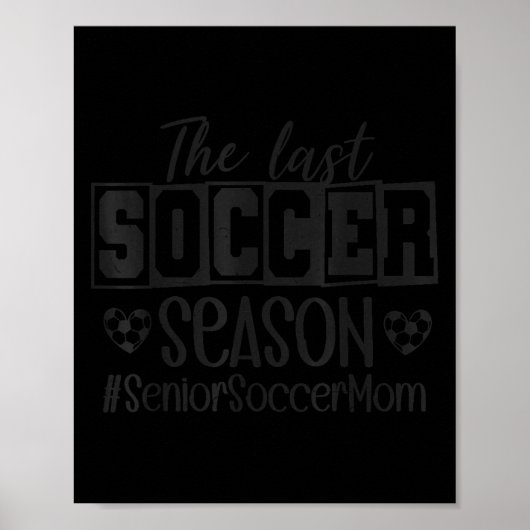 Senior Soccer Mom Last Season Cl Of 2026 Graduatio Poster (Voorkant)