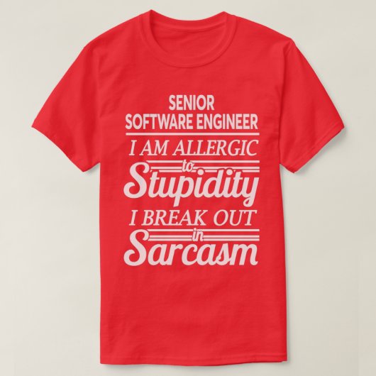 SENIOR SOFTWARE ENGINEER 1 T-SHIRT (Design voorkant)