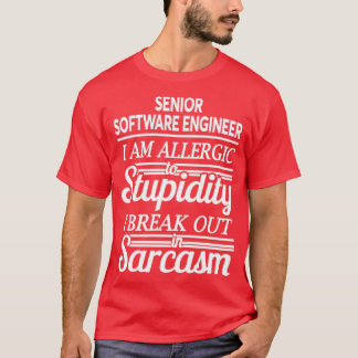 SENIOR SOFTWARE ENGINEER 1 T-SHIRT