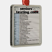 Senior Texting Code Metalen Ornament (Rechts)