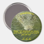 Senior TLC Personeel leuke gator magnet (Voorkant / Achterkant)