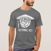 Senior Volleyball Class of 2026he Final Set Gradua T-shirt (Voorkant)