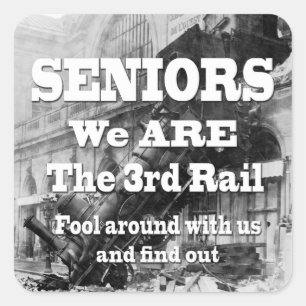 Senioren Wij zijn de derde rail Vierkante Sticker