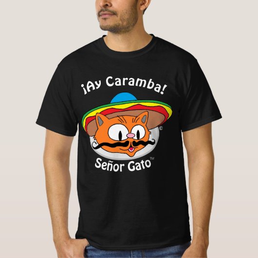 Señor Gato™ Cartoon Mustache Cat Ay Caramba! T-shirt (Voorkant)