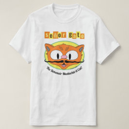 Señor Gato™ The Debonair Mustachio'd Cat. T-shirt