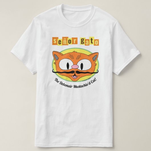 Señor Gato™ The Debonair Mustachio'd Cat. T-shirt (Design voorkant)