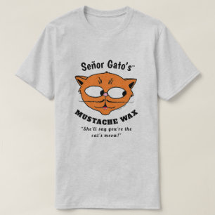 Señor Gato's MUSTACHE WAX Cartoon Cat Funny Shirt