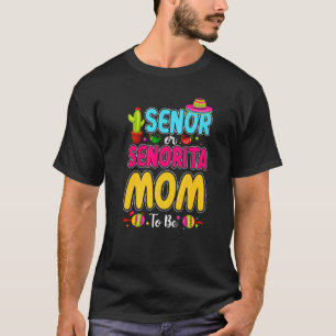 Senor of senorita mam om grappig mexicaans geslach t-shirt