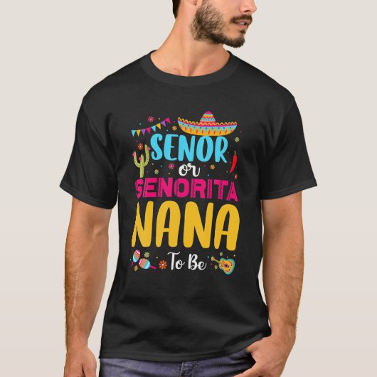 Senor of Senorita Nana om Mexicaans vrouwelijk te  T-shirt (Voorkant)