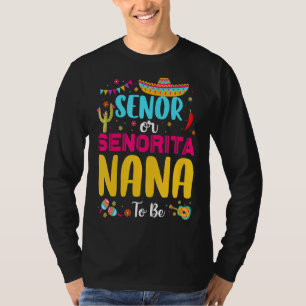 Senor of Senorita Nana om Mexicaans vrouwelijk te  T-shirt