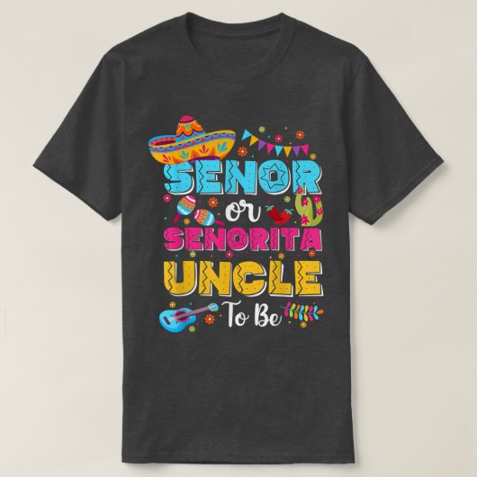 Senor of Senorita oom om sekse te zijn onthullen c T-shirt (Design voorkant)