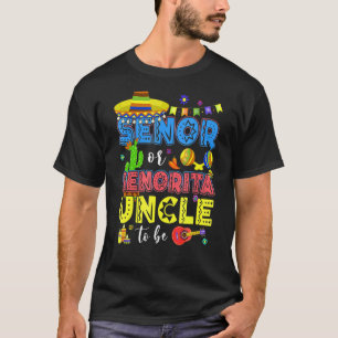 Senor of Senorita oom om sekse te zijn onthullen c T-shirt