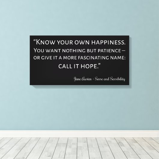 Sense and Sensibility Quote I Canvas Afdruk (Insitu (Houten vloer))