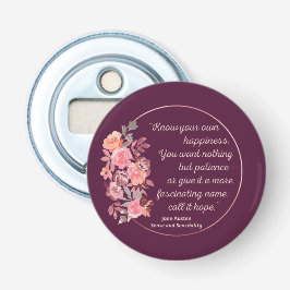 Sense and Sensibility Quote I - Cute Style Button Flesopener