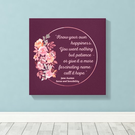 Sense And Sensibility Quote I - Cute Style Canvas Afdruk (Insitu (Houten vloer))