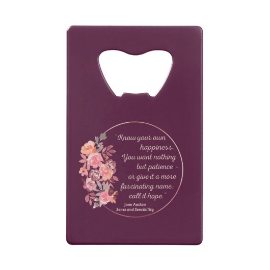 Sense and Sensibility Quote I - Cute Style Creditkaart Flessenopener (Voorkant)
