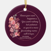 Sense and Sensibility Quote I - Cute Style Keramisch Ornament (Voorkant)