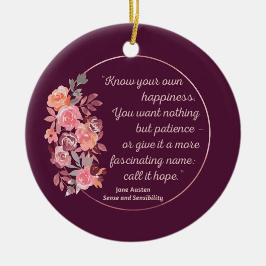 Sense and Sensibility Quote I - Cute Style Keramisch Ornament (Voorkant)